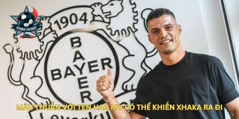 Mâu thuẫn với Ten Hag MU có thể khiến Xhaka ra đi